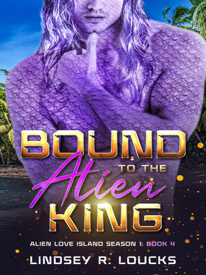 cover image of Bound to the Alien King